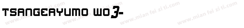 tsangeryumo wo3字体转换